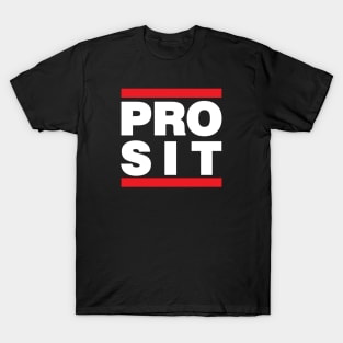 Funny Saying PRO SIT T-Shirt